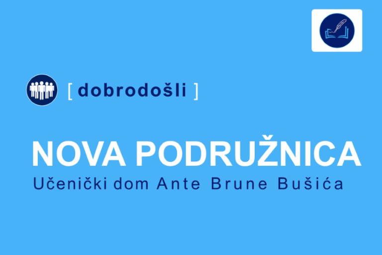Nova podružnica – Učenički dom Ante Brune Bušića